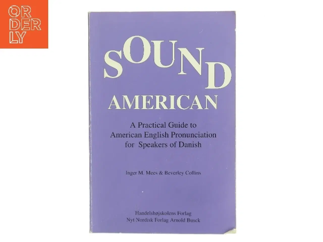 Billede 1 - Sound American : a practical guide to American English pronunciation for speakers of Danish (Bog)