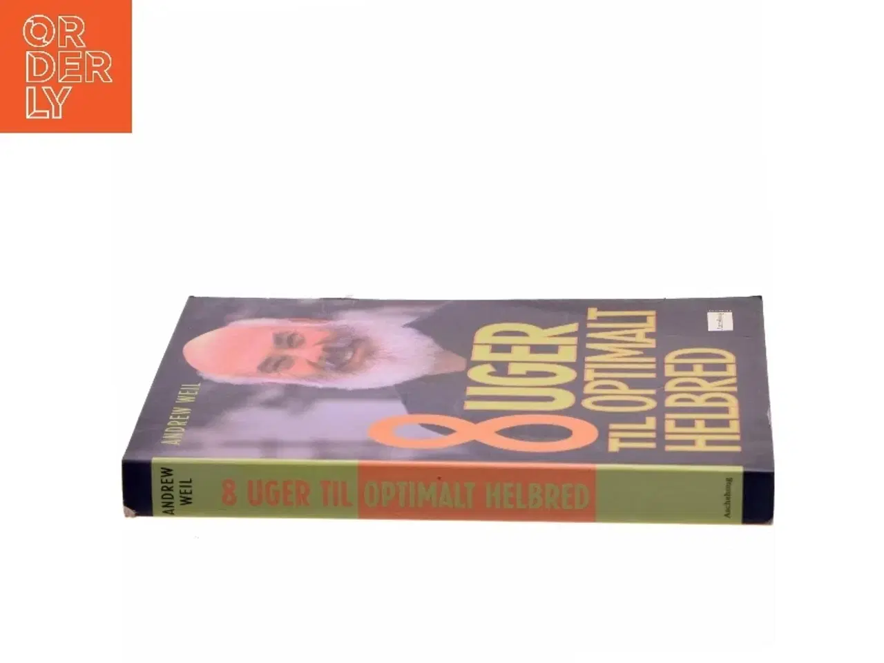 Billede 2 - 8 Uger Til Optimalt Helbred af Andrew Weil (Bog)