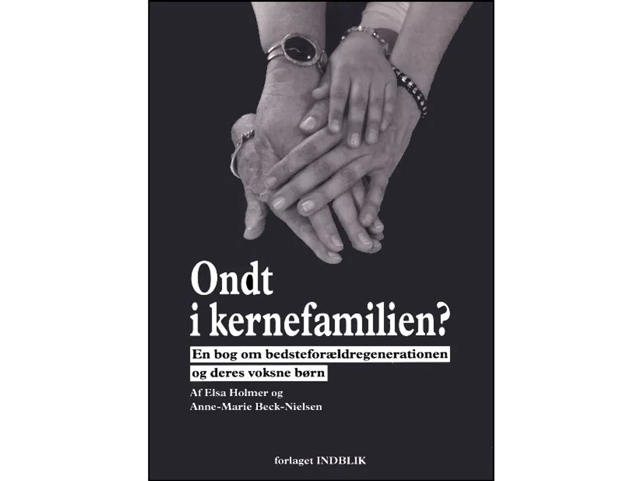 Billede 1 - Ondt i Kernefamilien?