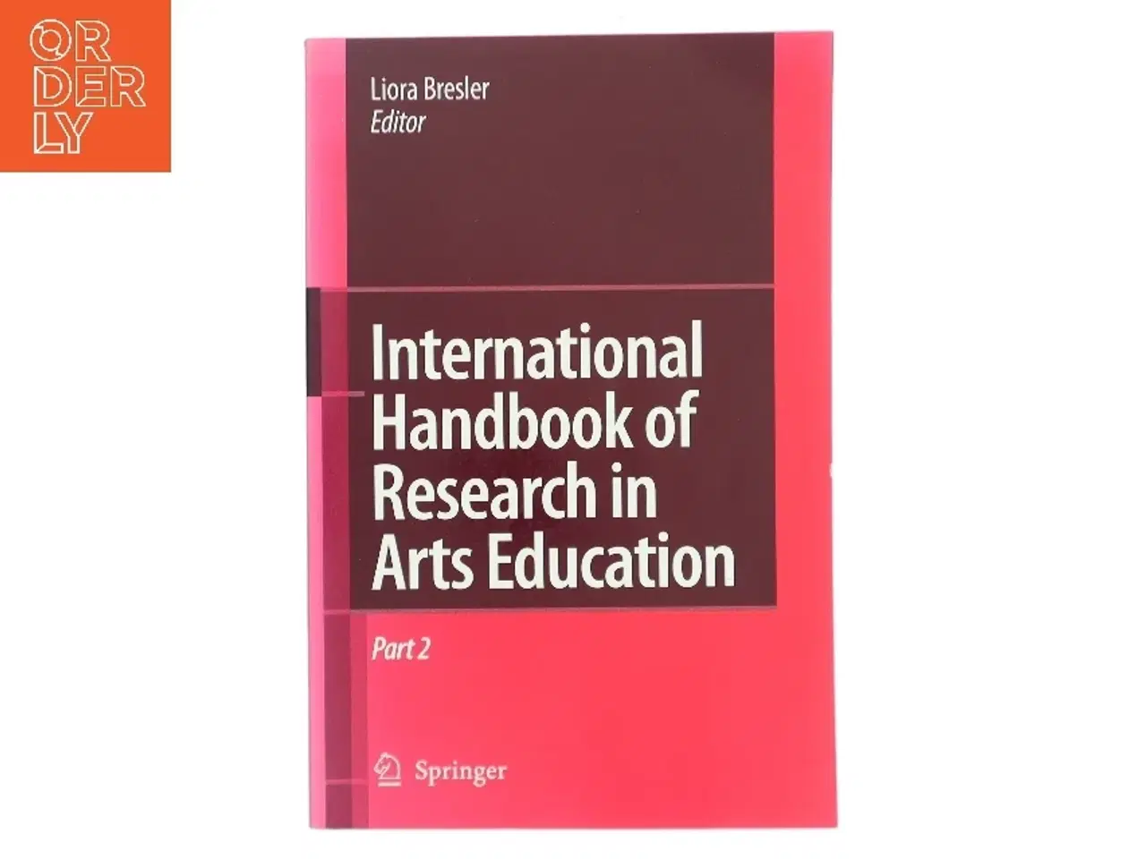 Billede 1 - International handbook of research in arts education (Bog)