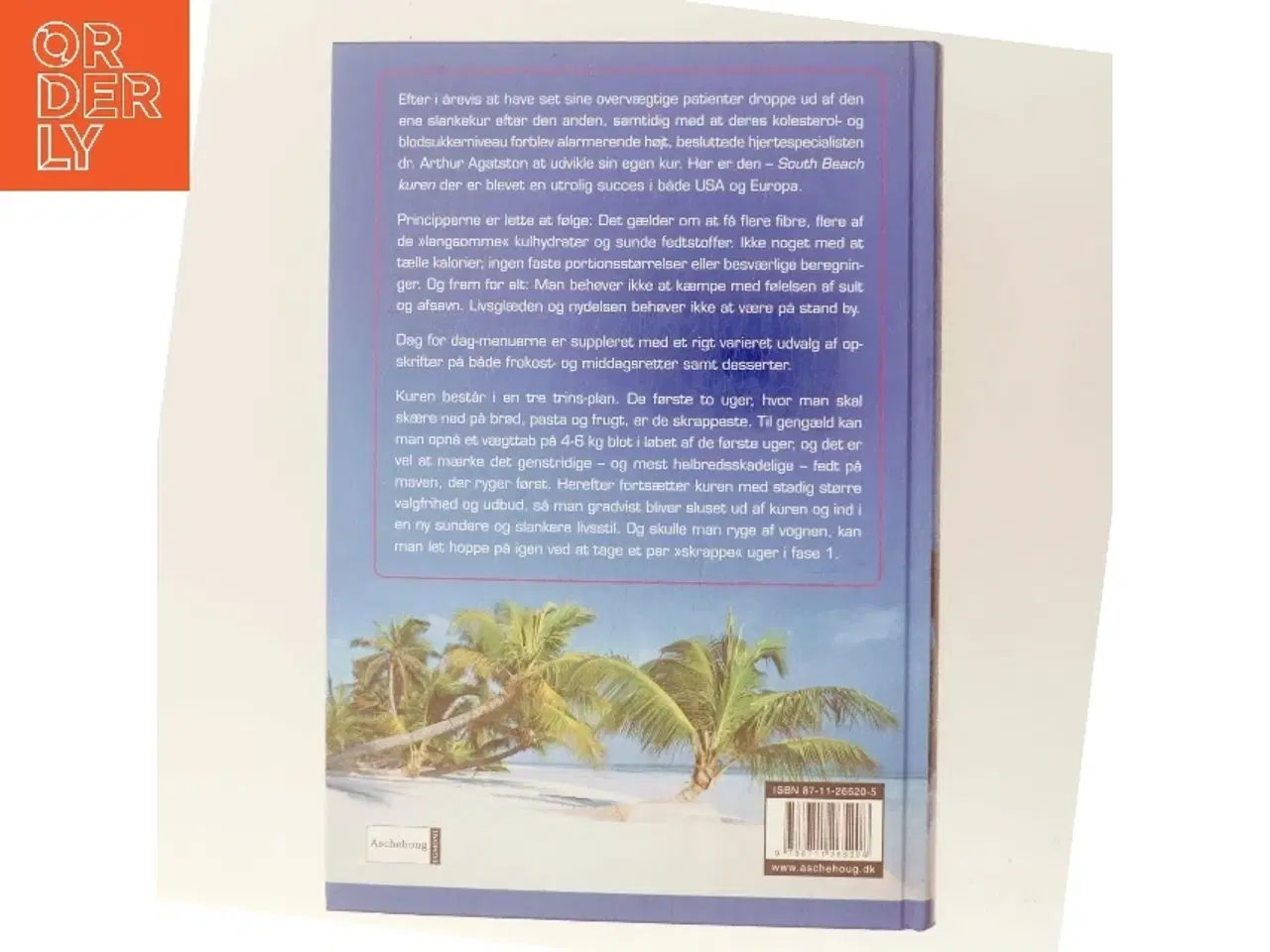 Billede 3 - South Beach kuren : dr. Agatstons enkle metode til effektivt og varigt vægttab : lær at vælge de gode kulhydrater og fedtstoffer - og a