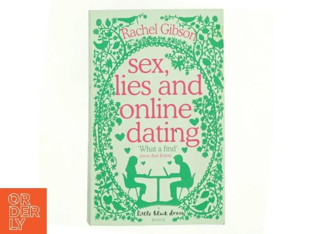Billede 1 - Sex, Lies and Online Dating af Rachel Gibson (Bog)