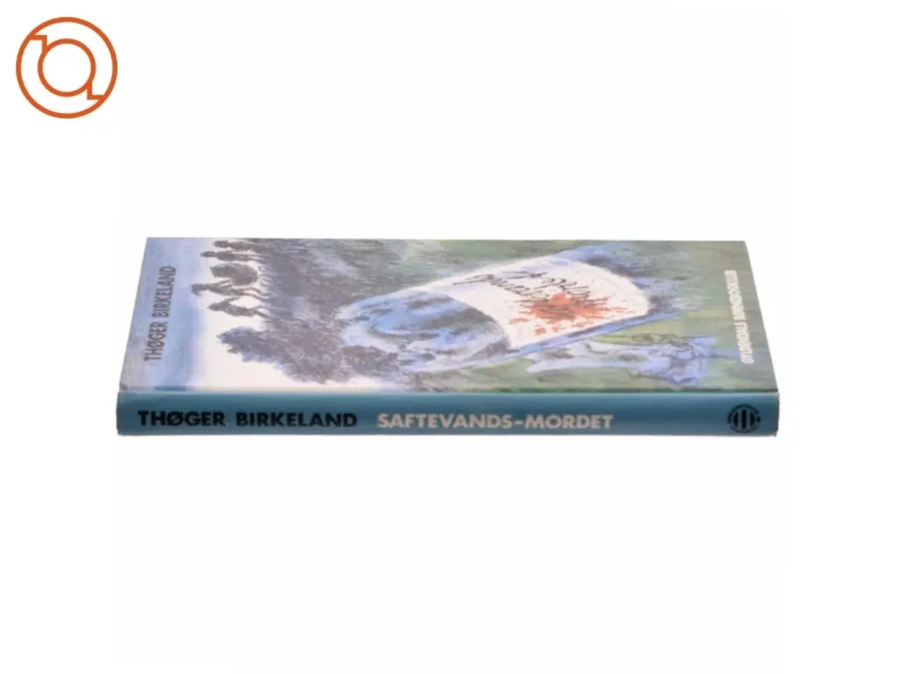 Billede 2 - Saftevands-mordet af Thøger Birkeland