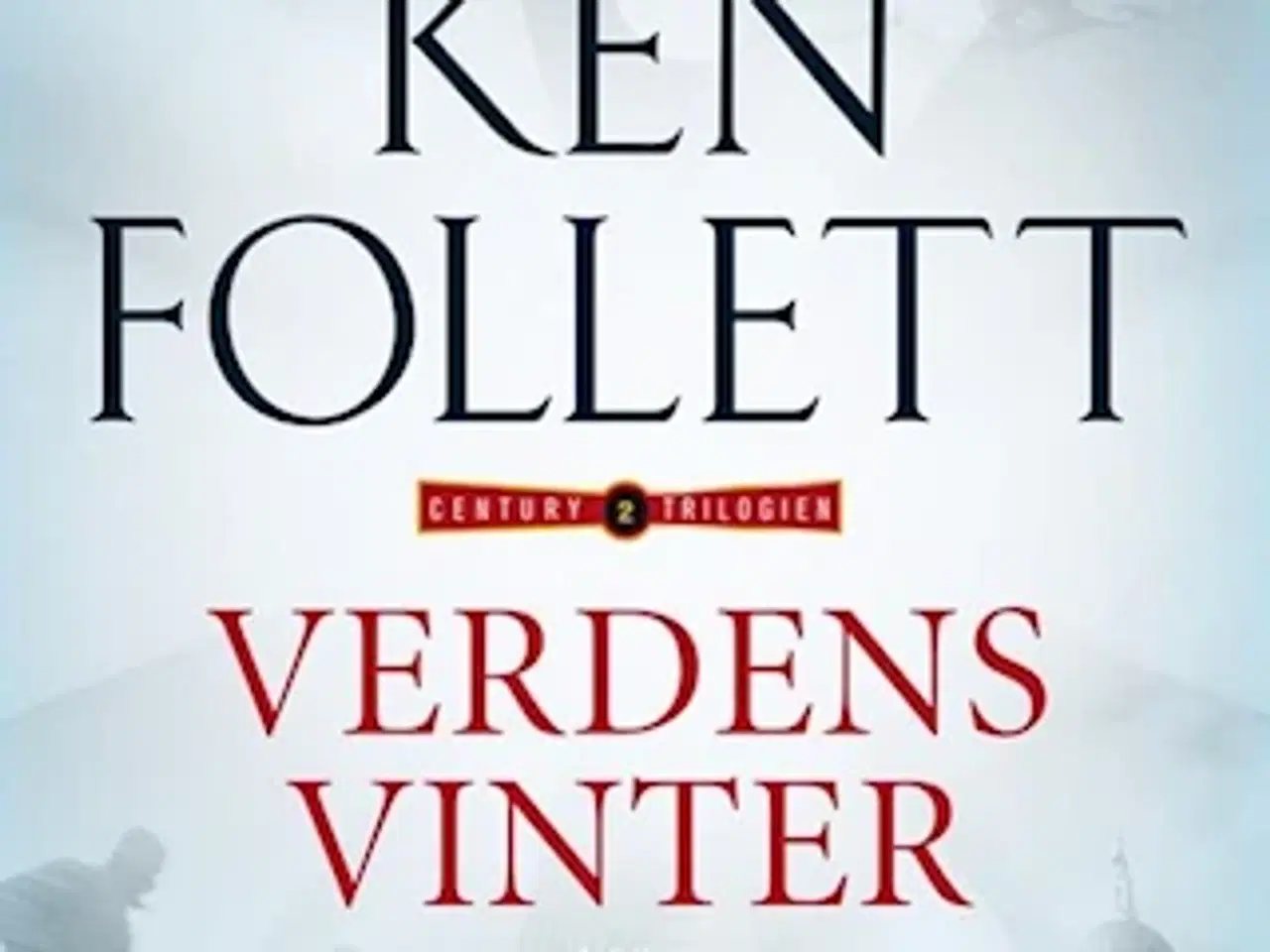 Billede 1 - Verdens vinter - Century-trilogien 2 Af  Ken Folle