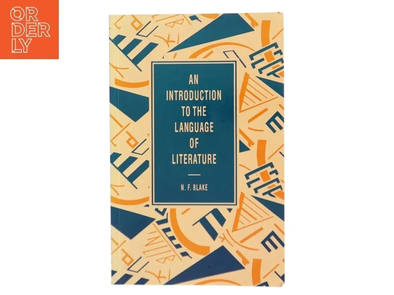 Billede 1 - An introduction to the language of literature af N. F. Blake (1934-) (Bog)