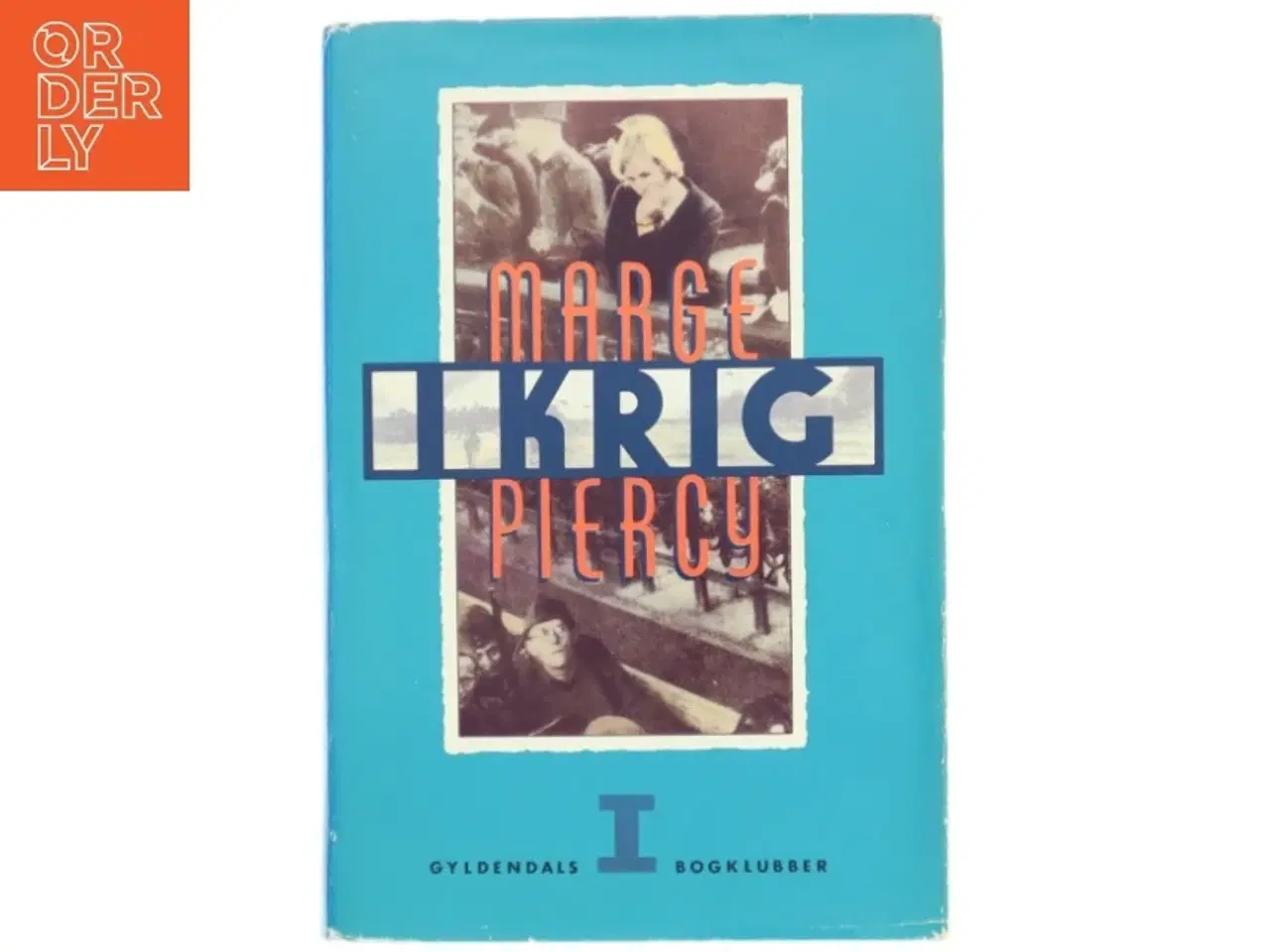 Billede 1 - Brugt bog 'Krig' af Marge Piercy fra Gyldendals Bogklubber