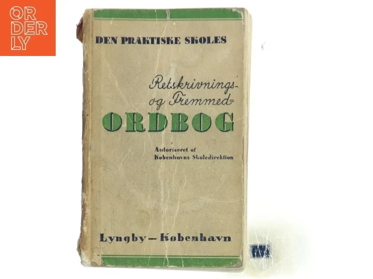 Billede 1 - Den praktiske skoles Retskrivnings- og Fremmedordbog (Bog)