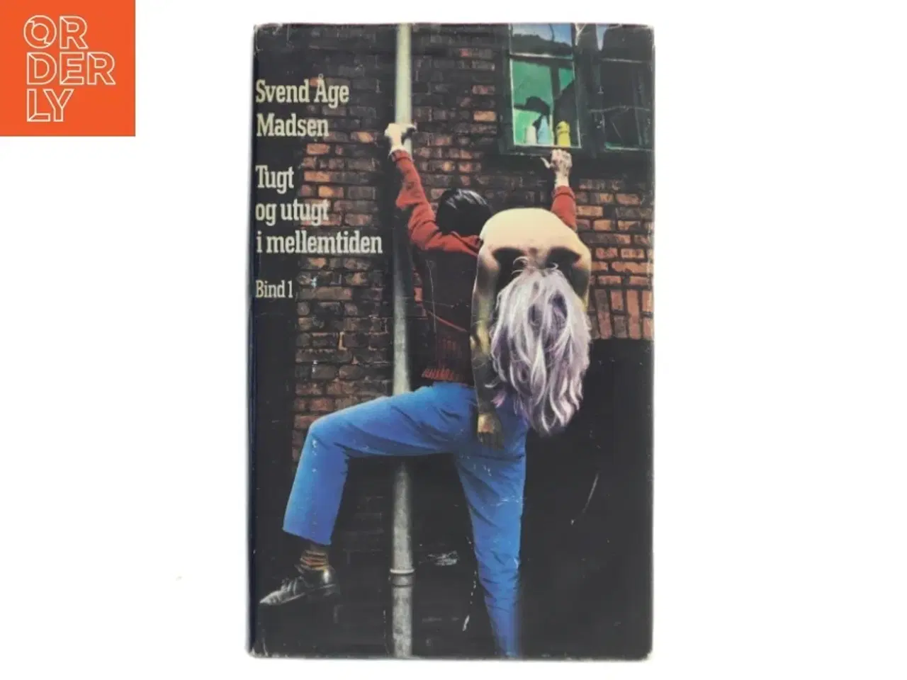 Billede 1 - Tugt og utugt i mellemtiden af Svend Åge Madsen (Bog)