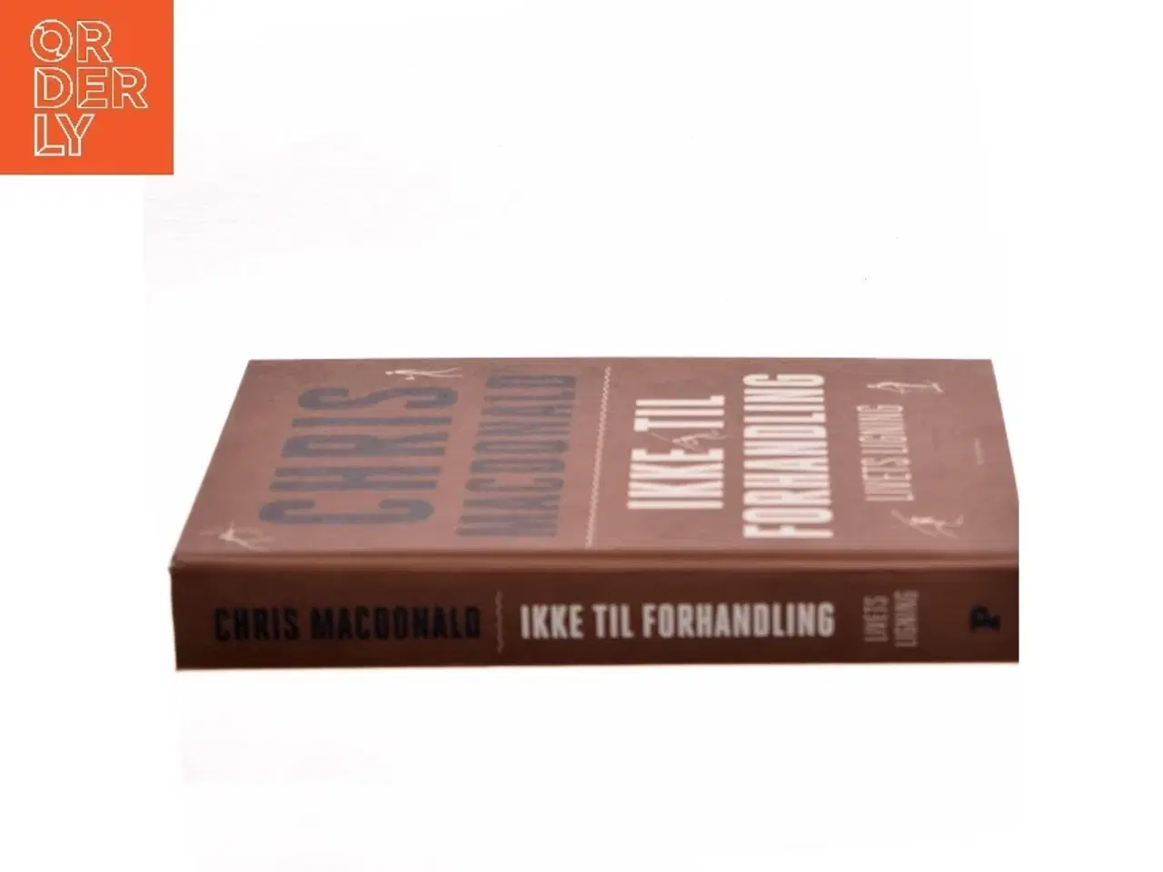 Billede 2 - Ikke til forhandling : livets ligning af Chris MacDonald (f. 1973) (Bog)