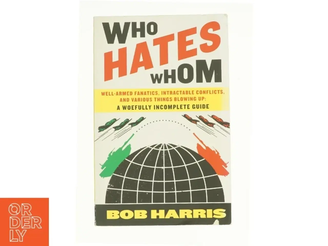Billede 1 - Who Hates Whom (eBook) af Bob Harris (Bog)