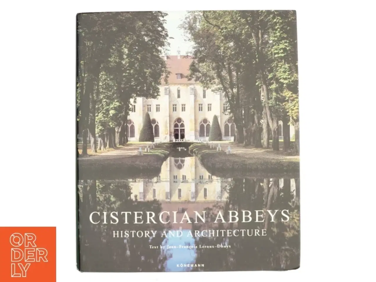 Billede 1 - Cistercian Abbeys af Jean-Fran&#231;ois Leroux-Dhuys (Bog)