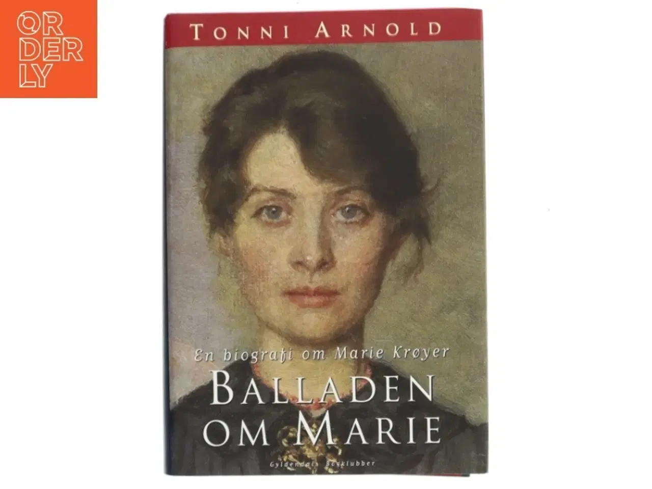 Billede 1 - Balladen om Marie : en biografi om Marie Krøyer af Tonni Arnold (Bog)