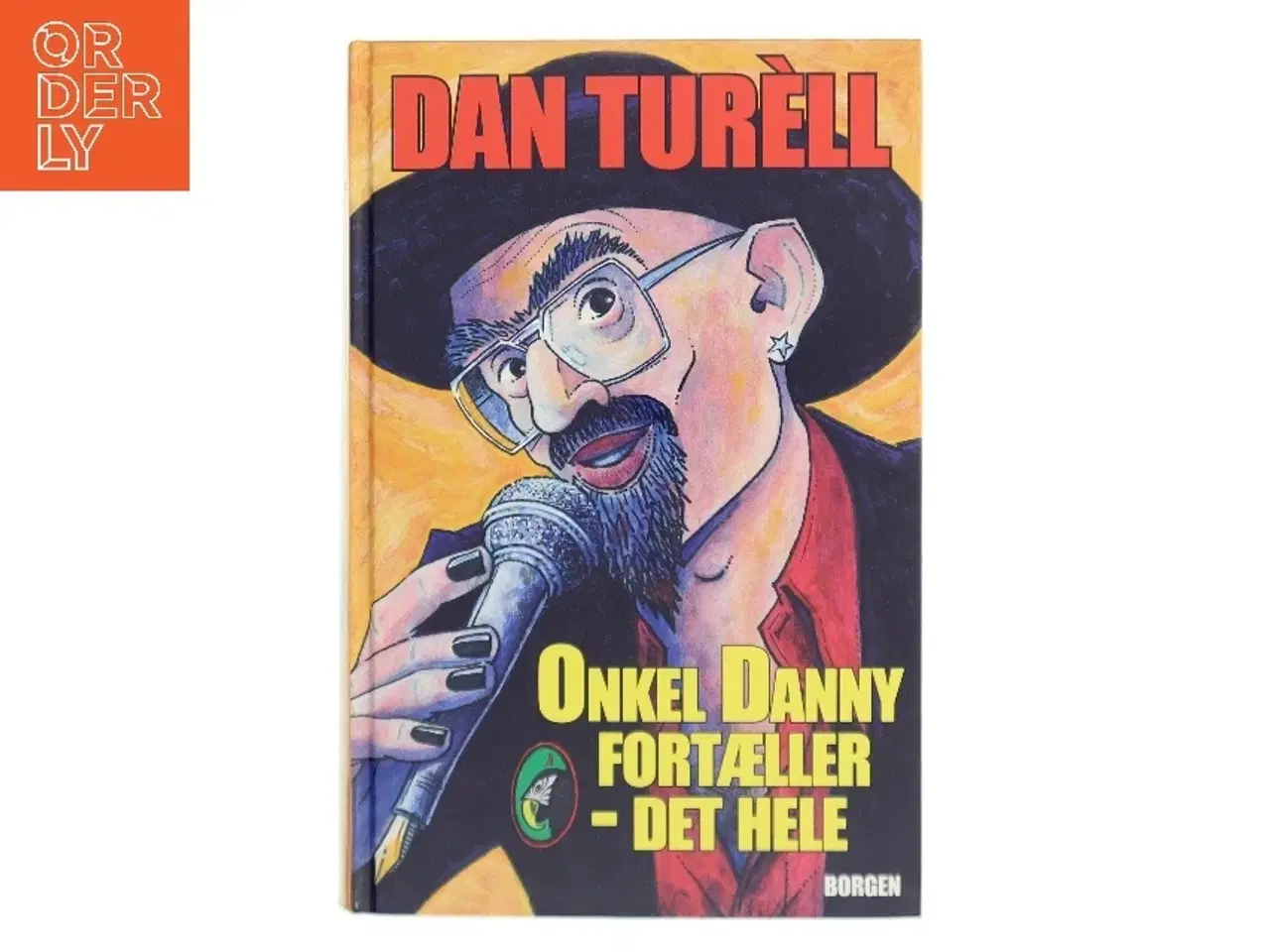 Billede 1 - Onkel Danny fortæller - det hele af Dan Turèll (Bog)