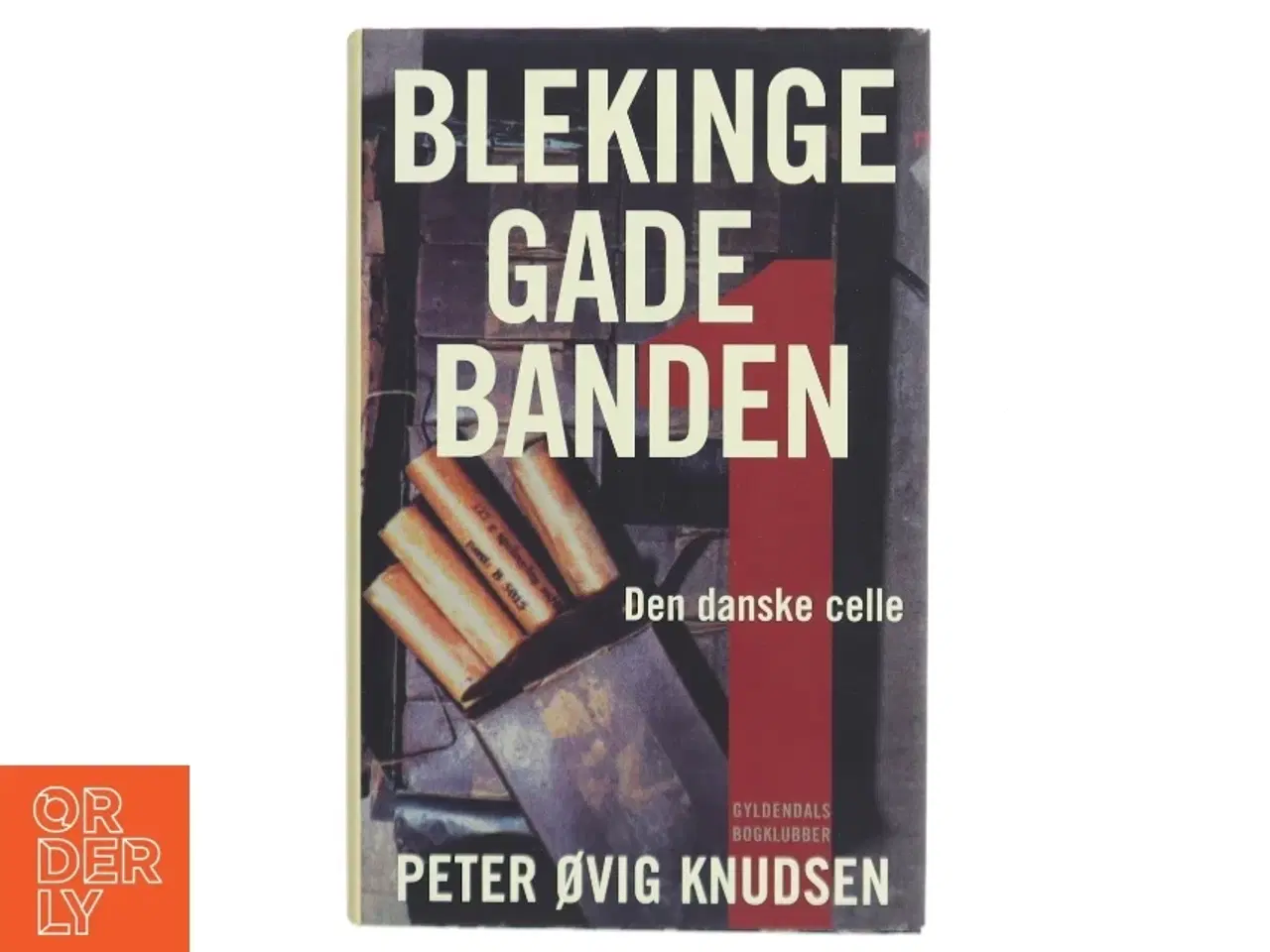 Billede 1 - Blekingegadebanden. 1 af Peter Øvig Knudsen (Bog)