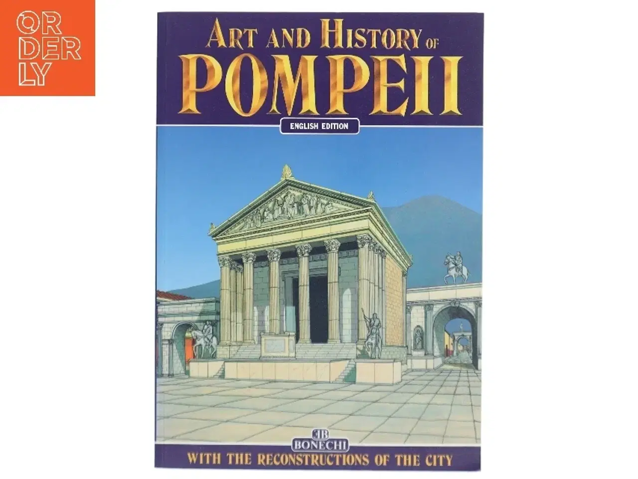 Billede 1 - Art and history of Pompeii af Stefano Giuntoli (Bog)