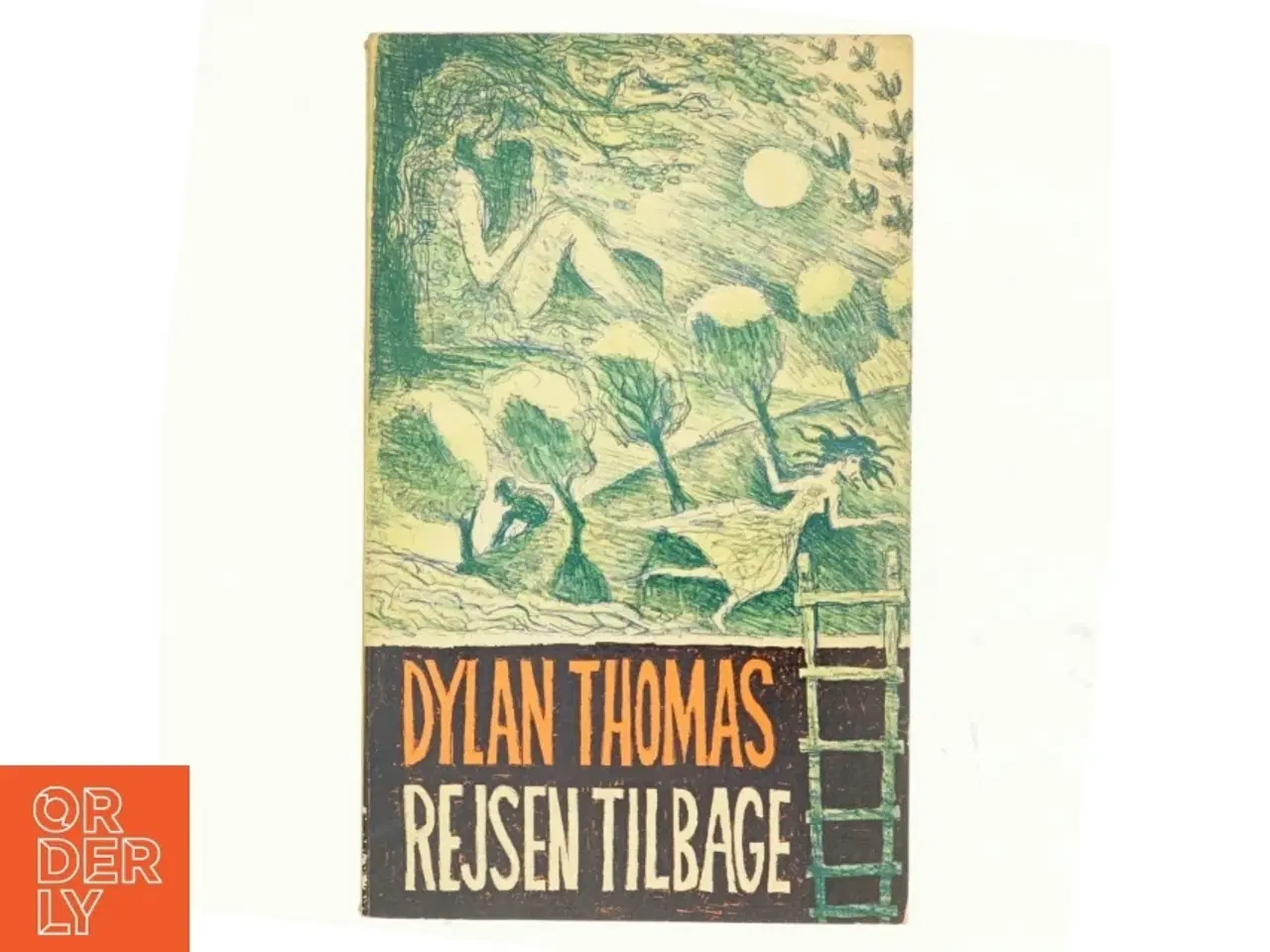 Billede 1 - Rejsen tilbage af Dylan Thomas (bog)