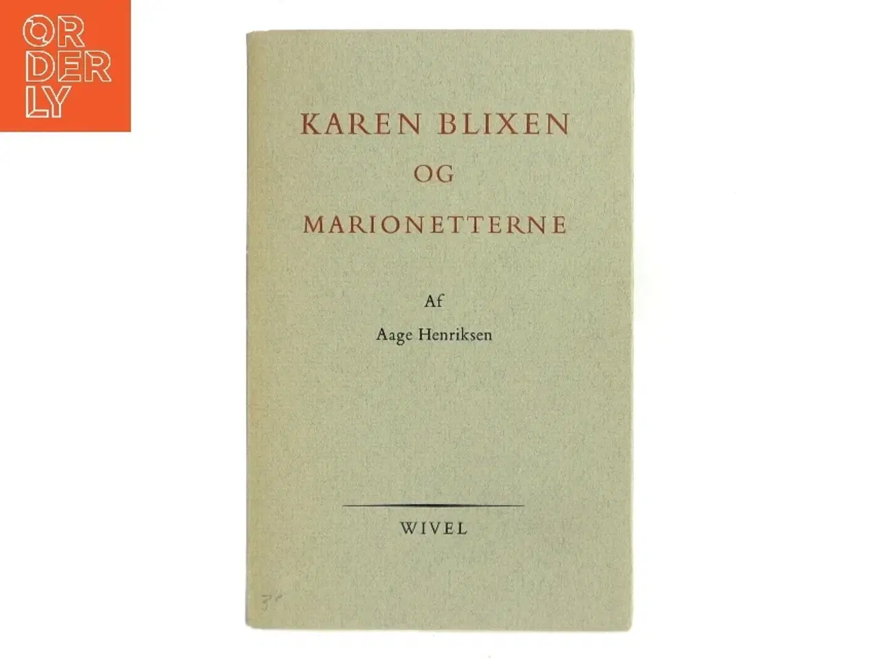 Billede 1 - Karen Blixen og Marionetterne af Aage Henriksen (Bog)