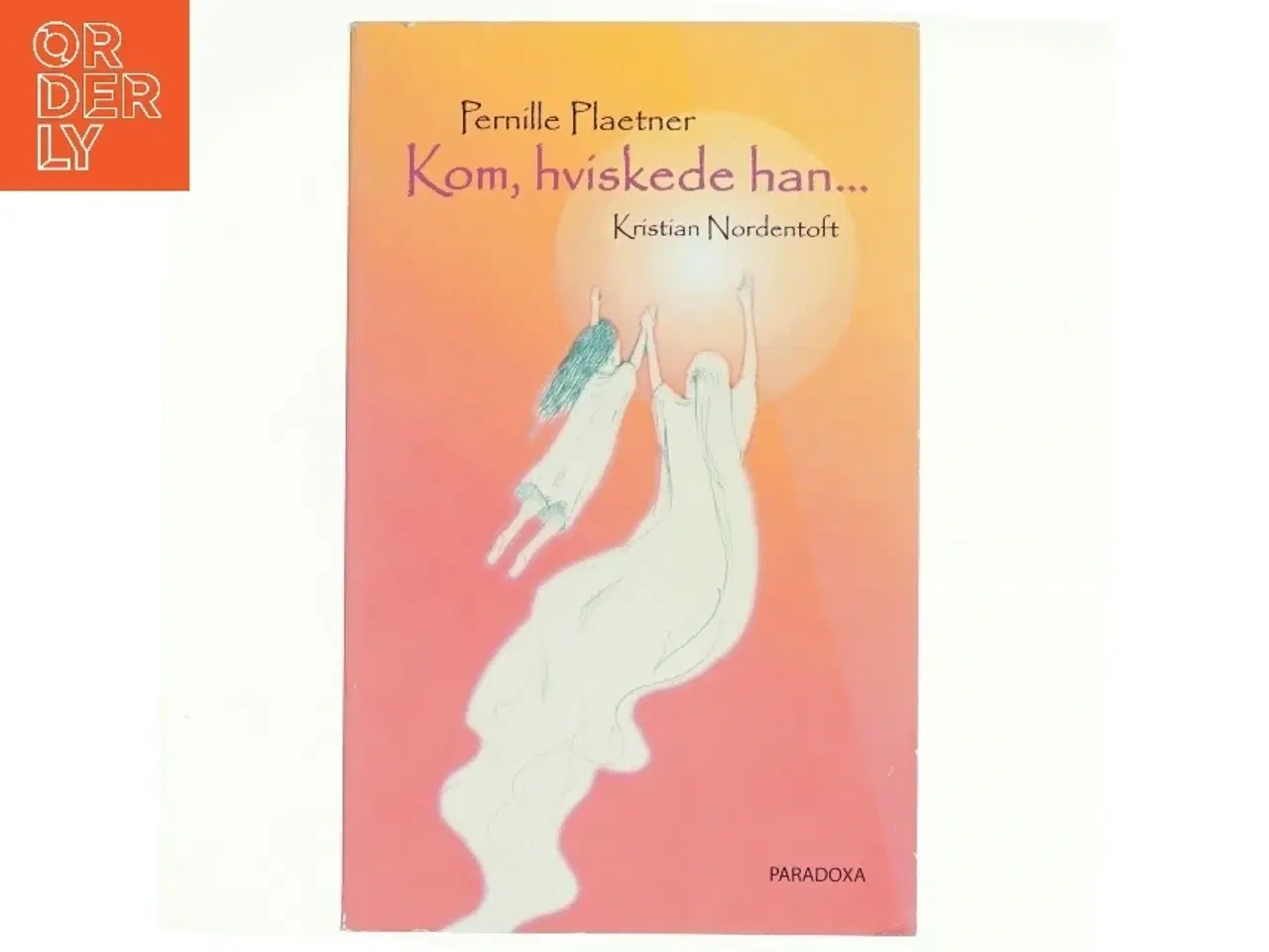 Billede 1 - Kom, hviskede han af Pernille Plaetner (Bog)