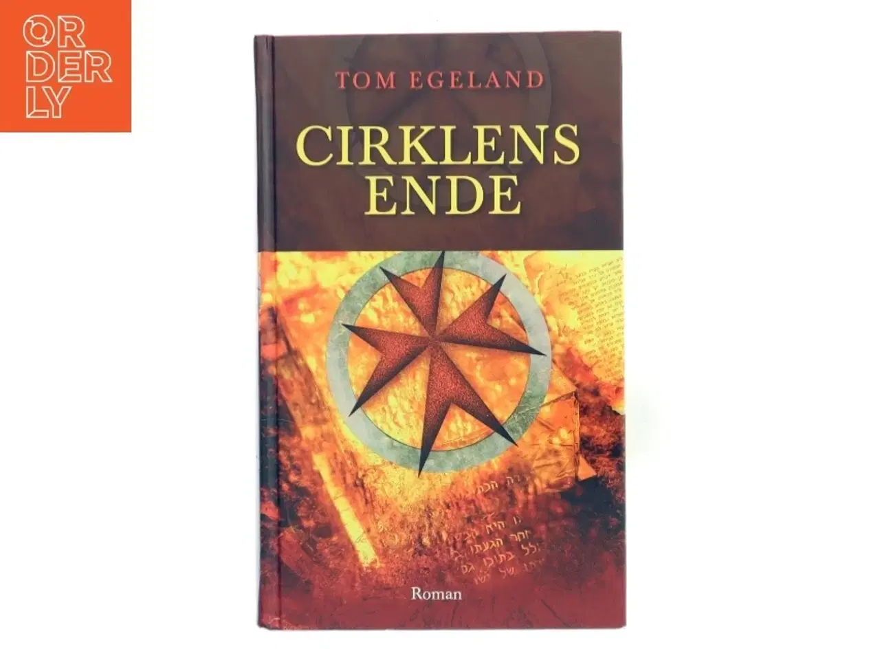 Billede 1 - Cirklens ende af Tom Egeland (Bog)
