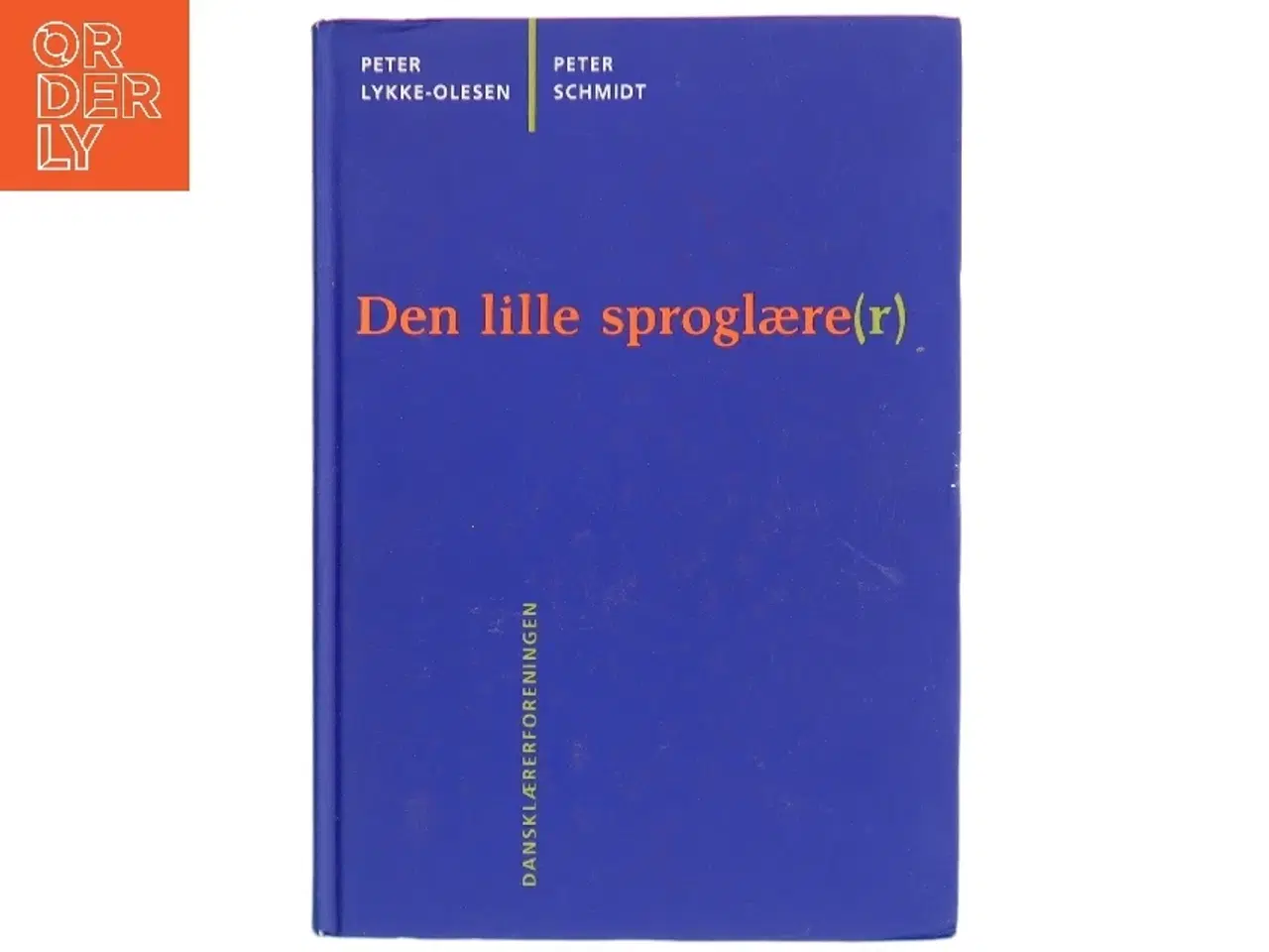 Billede 1 - Den lille sproglære(r) : en bog om sprog for dansklærere og lærerstuderende (Bog)