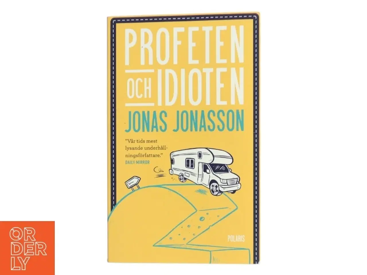 Billede 1 - Profeten och idioten af Jonas Jonasson (Bog)