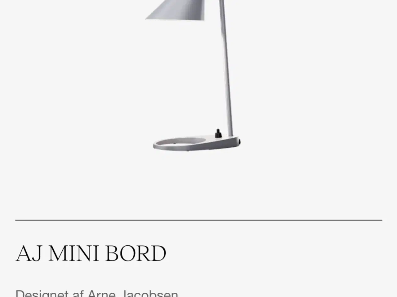 Billede 4 - AJ Lampe fra Louis Poulsen , lyse grå bord mini 
