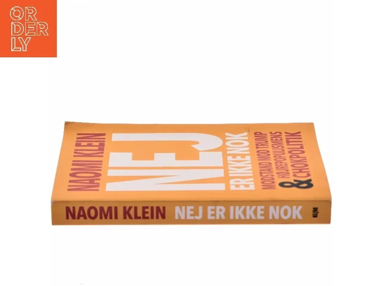 Billede 2 - Nej er ikke nok : modstand mod Trump & højrepopulismens chokpolitik af Naomi Klein (Bog)