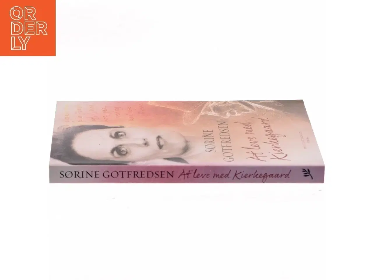 Billede 2 - At leve med Kierkegaard af Sørine Gotfredsen (Bog)