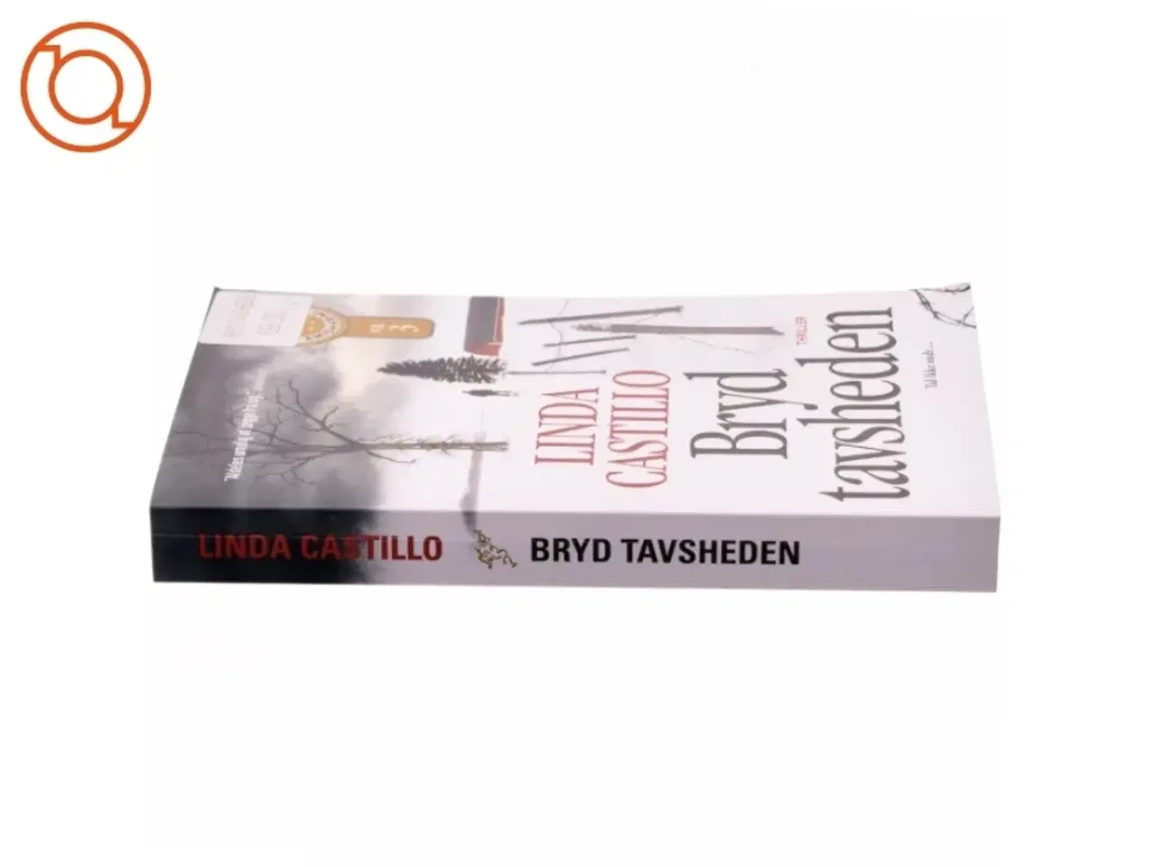 Billede 2 - Bryd tavsheden af Linda Castillo (Bog)