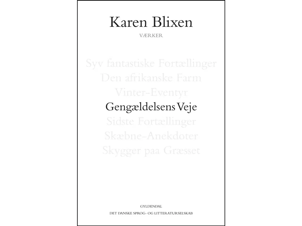 Billede 1 - Karen Blixen : Gengældelsens Veje