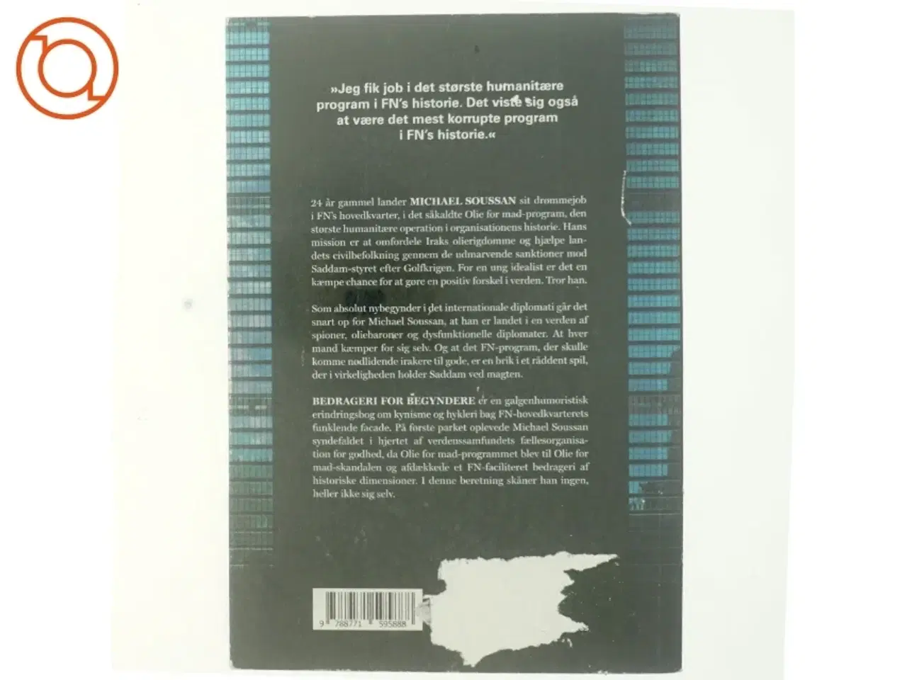 Billede 3 - Bedrageri for begyndere : mit lynkursus i international diplomati af Michael Soussan (f. 1973) (Bog)