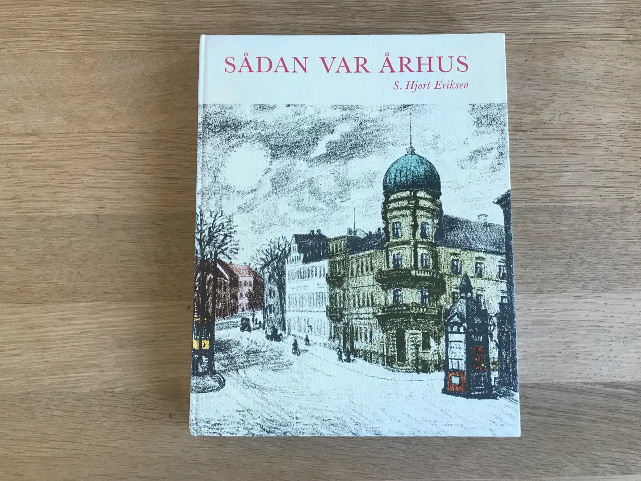 Billede 1 - Sådan var Århus  af S. Hjort Eriksen