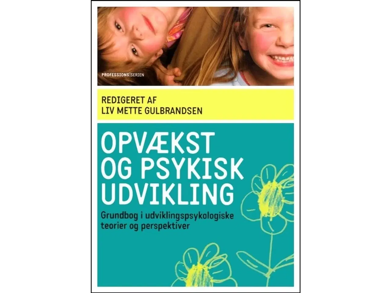 Billede 1 - Opvækst og psykisk udvikling