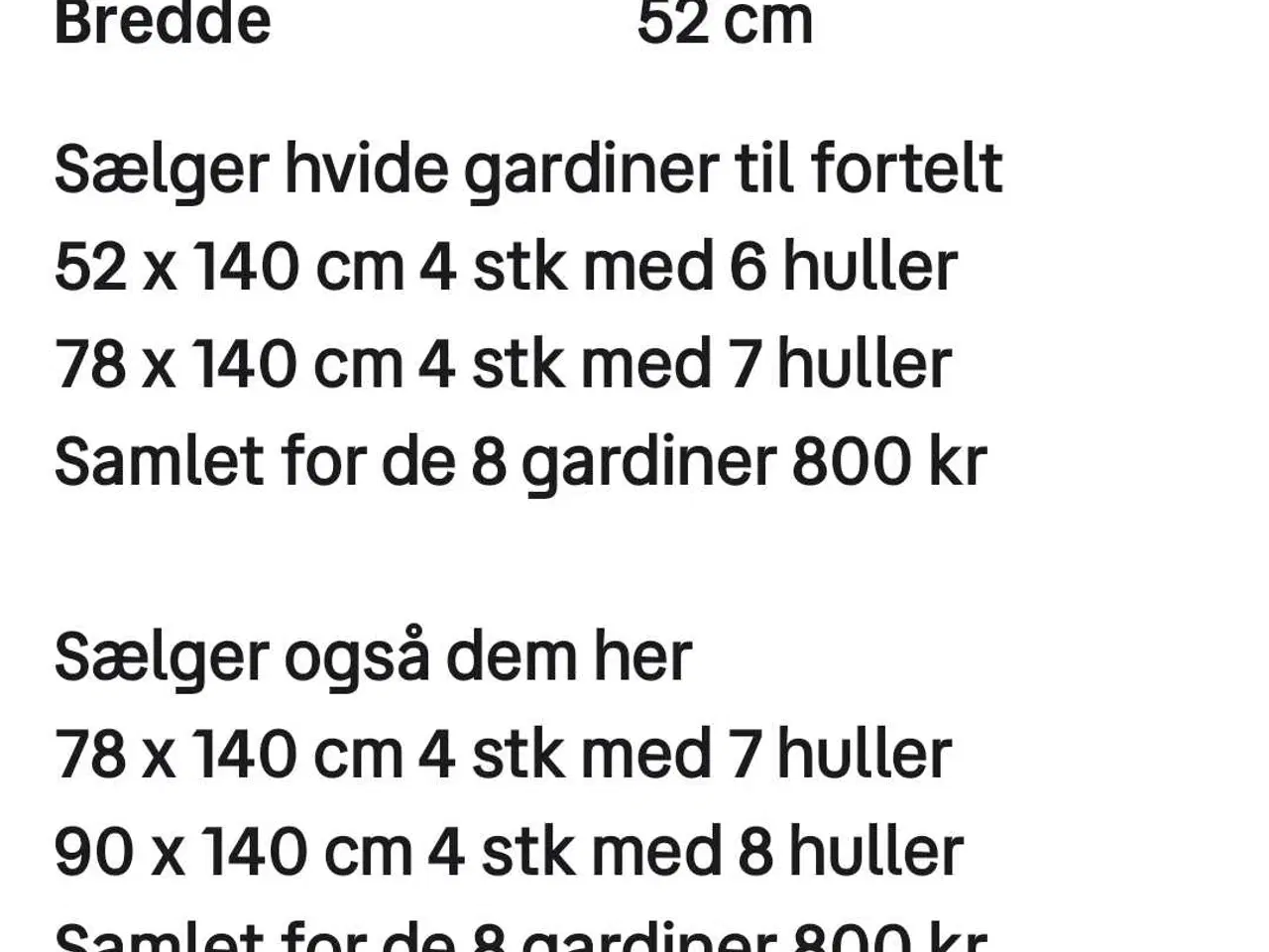 Billede 1 - Gardiner til fortelt hvide