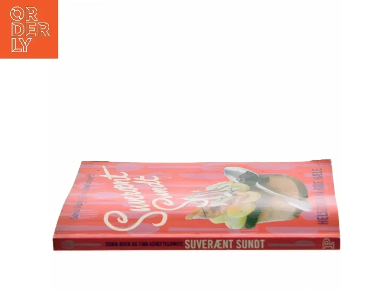 Billede 2 - Suverænt sundt : helsekøkken på høje hæle : salater, sandwich, smørrebrød, supper, bakker, brød, desserter &am