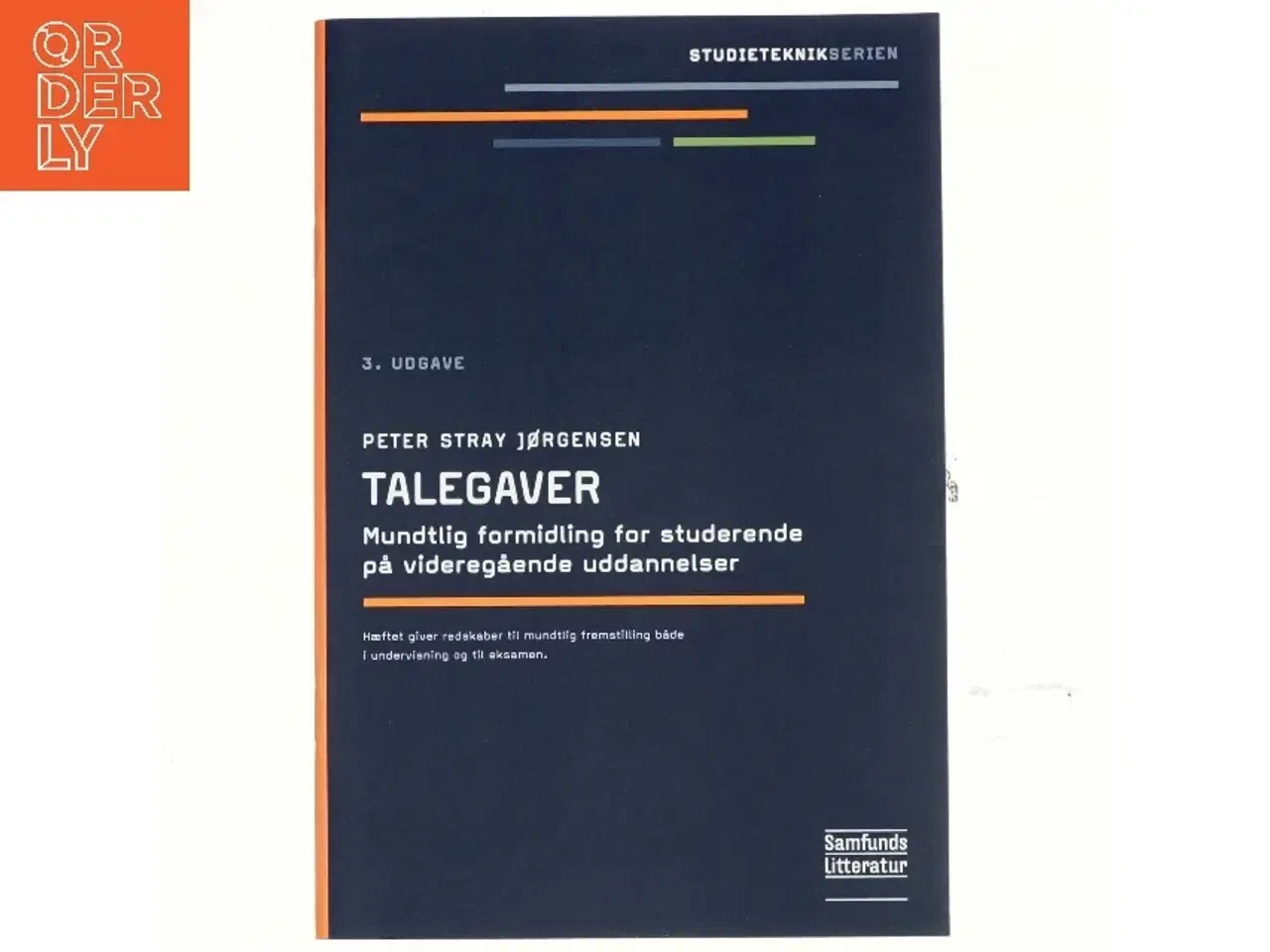Billede 1 - Talegaver - mundtlig formidling for studerende på videregående uddannelser af Peter Stray Jørgensen (Bog)