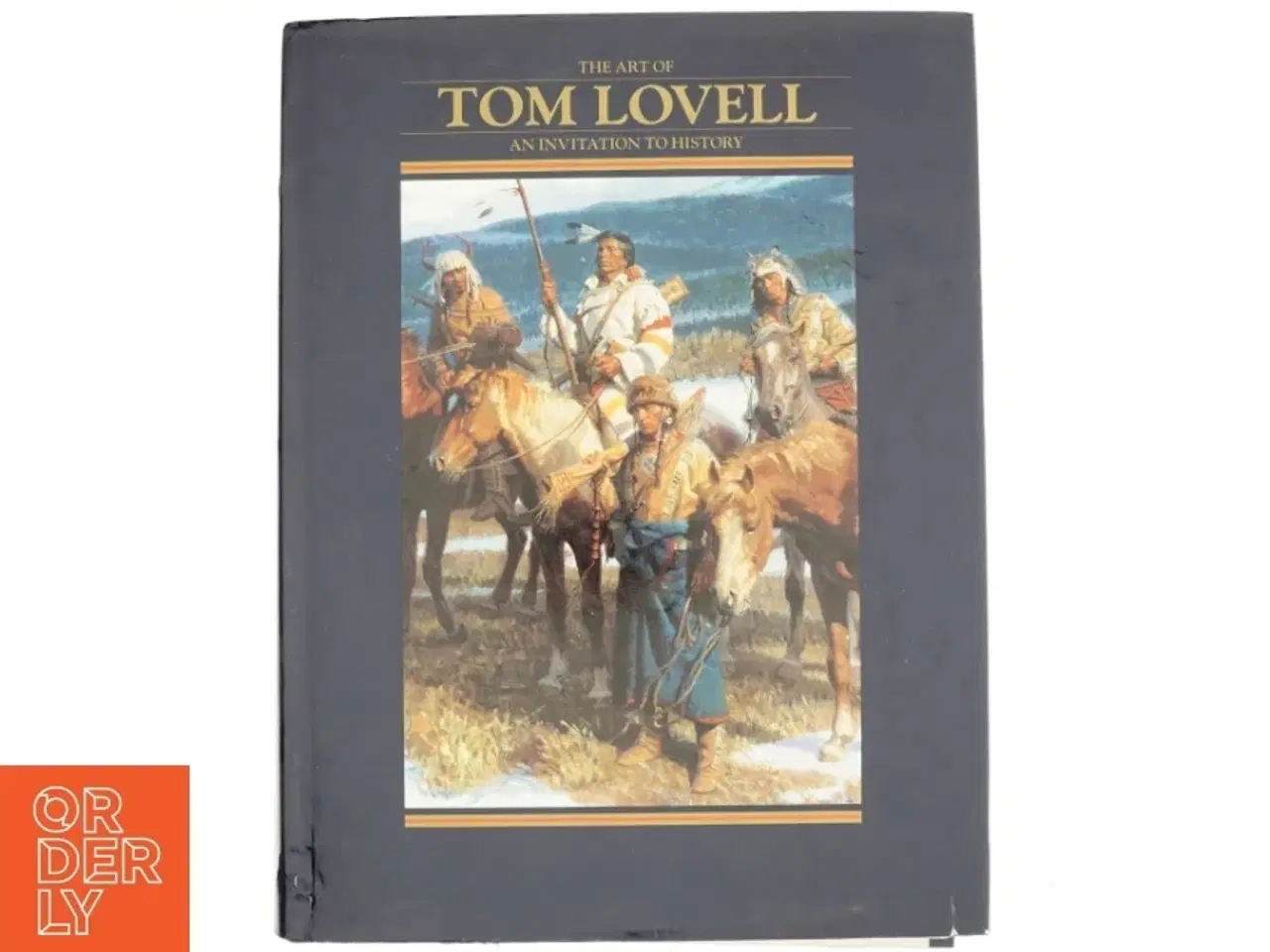 Billede 1 - The Art of Tom Lovell af Don Hedgpeth, Tom Lovell, Walt Reed (Bog)