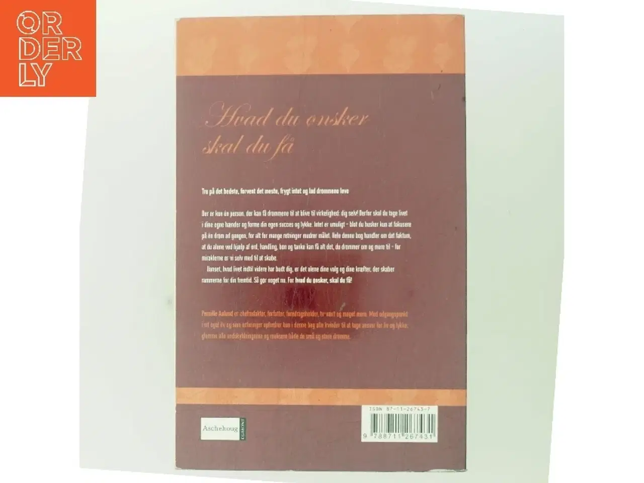 Billede 3 - Hvad du ønsker, skal du få : en praktisk succesguide for kvinder af Pernille Aalund (Bog)