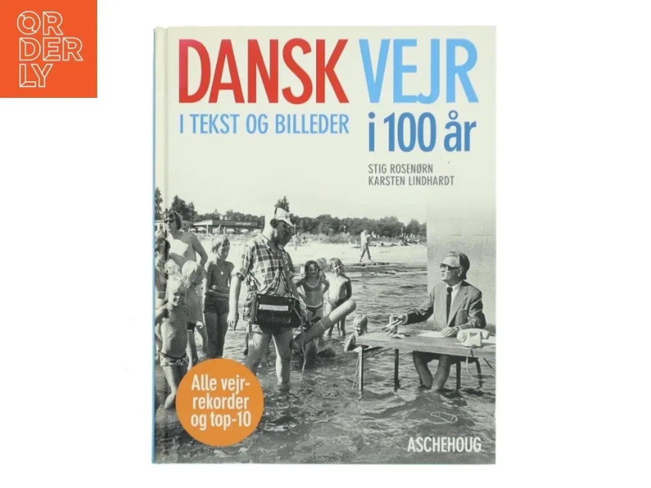 Billede 1 - Dansk vejr i 100 år i tekst og billeder (Bog)