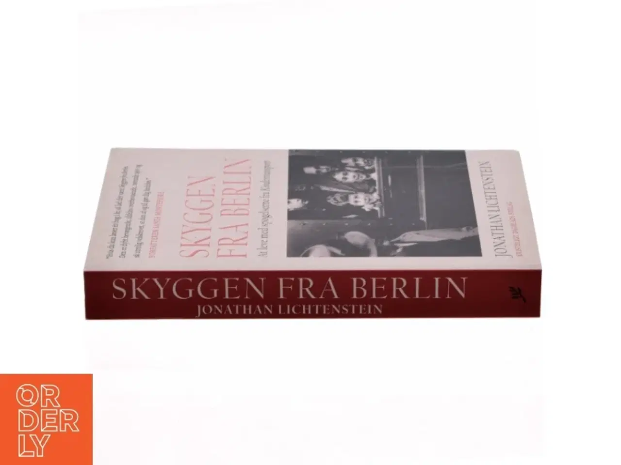 Billede 2 - Skyggen fra Berlin : at leve med spøgelserne fra Kindertransport af Jonathan Lichtenstein (Bog)