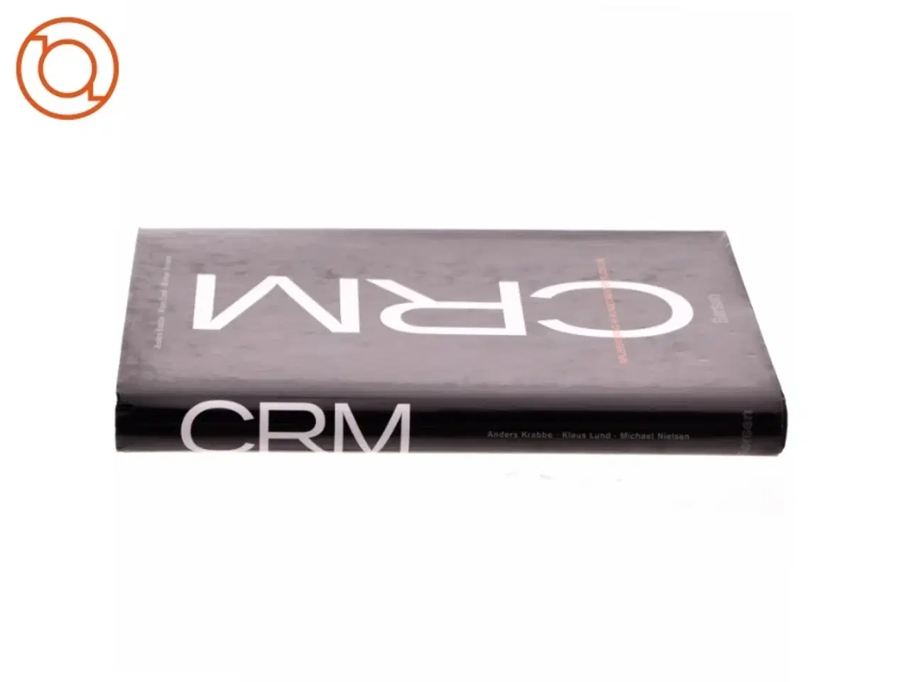 Billede 2 - CRM - implementering af kundeorienteret ledelse (Bog)