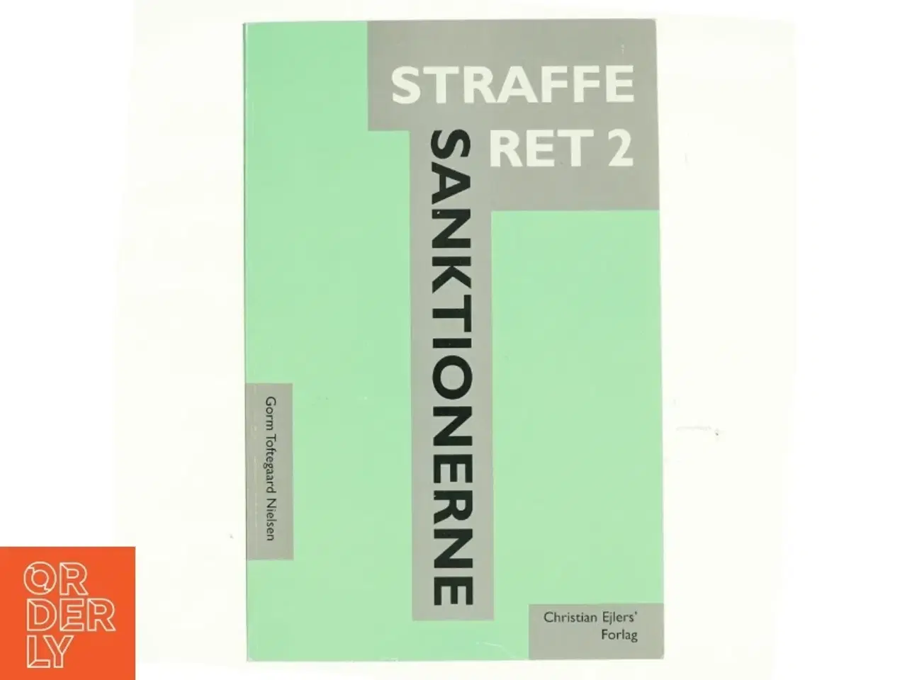 Billede 1 - Strafferet. Bind 2, Sanktionerne af Gorm Toftegaard Nielsen (Bog)