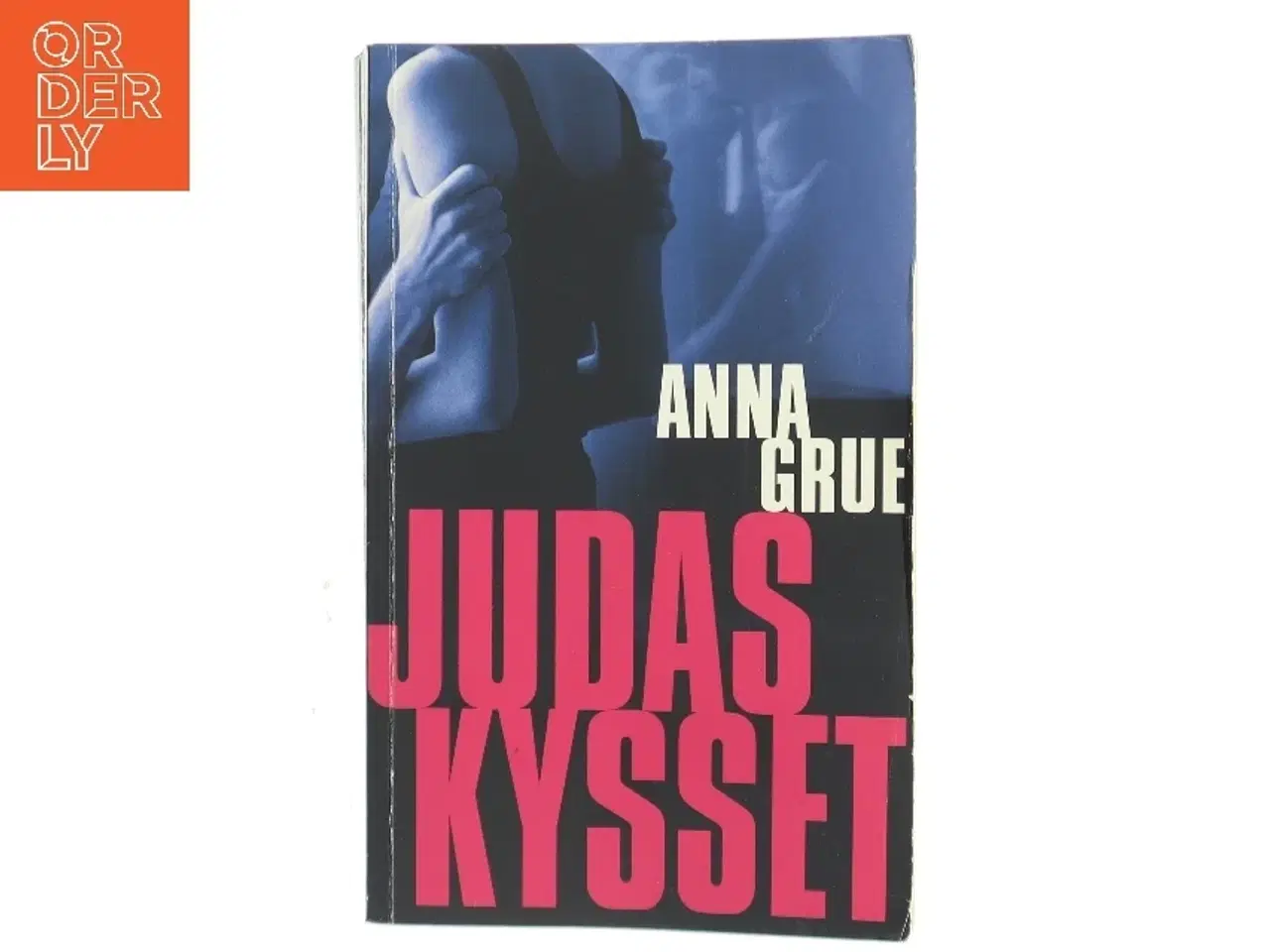 Billede 1 - Judaskysset af Anna Grue (Bog)