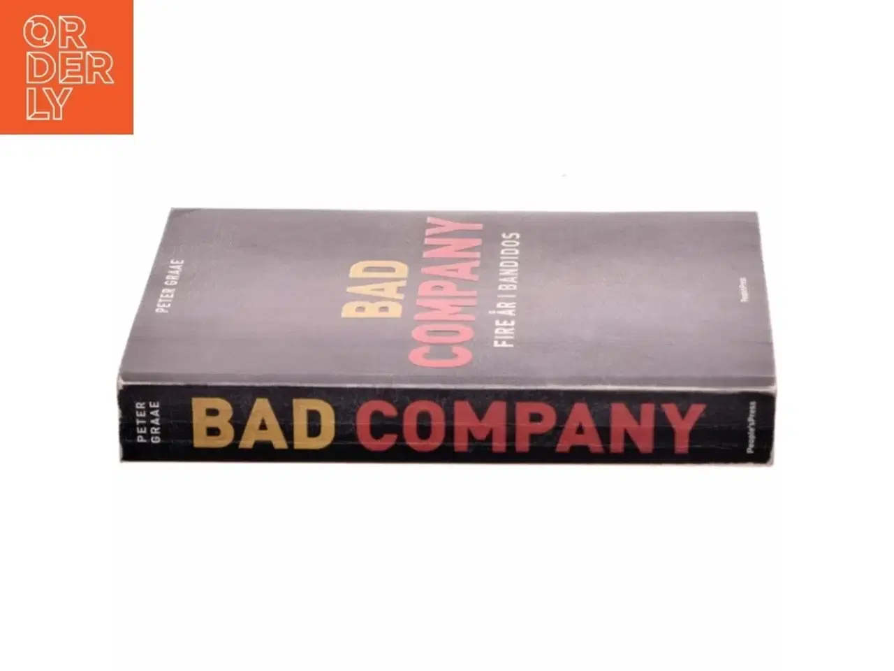 Billede 2 - Bad Company : fire år i Bandidos af Peter Graae (f. 1985) (Bog)