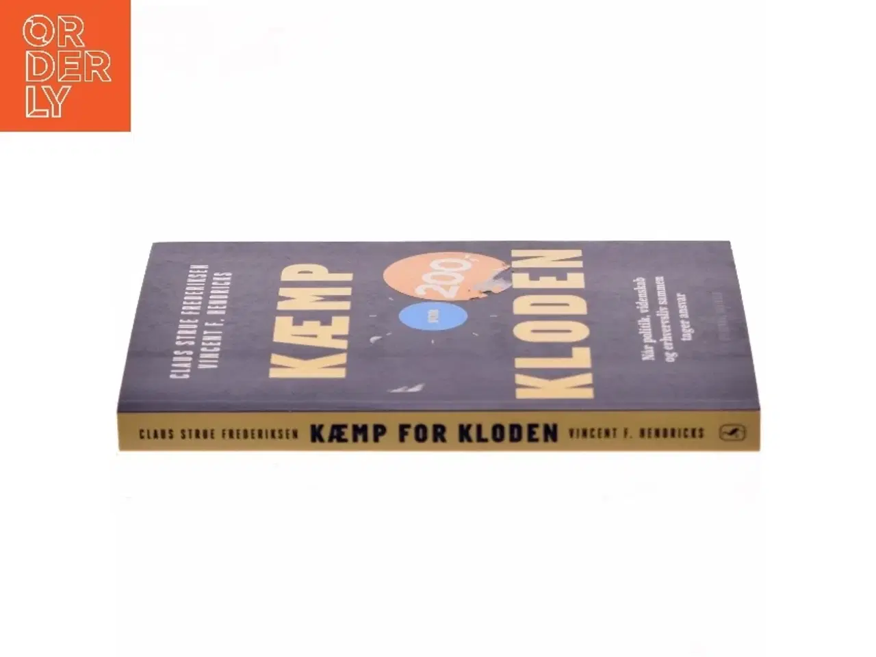 Billede 2 - Kæmp for kloden : når politik, videnskab og erhvervsliv sammen tager ansvar af Claus Strue Frederiksen (Bog)