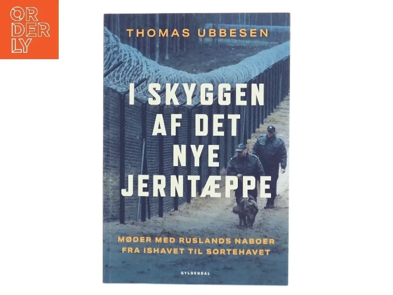 Billede 1 - I Skyggen af det nye Jerntæppe af Thomas Ubbesen (Bog)