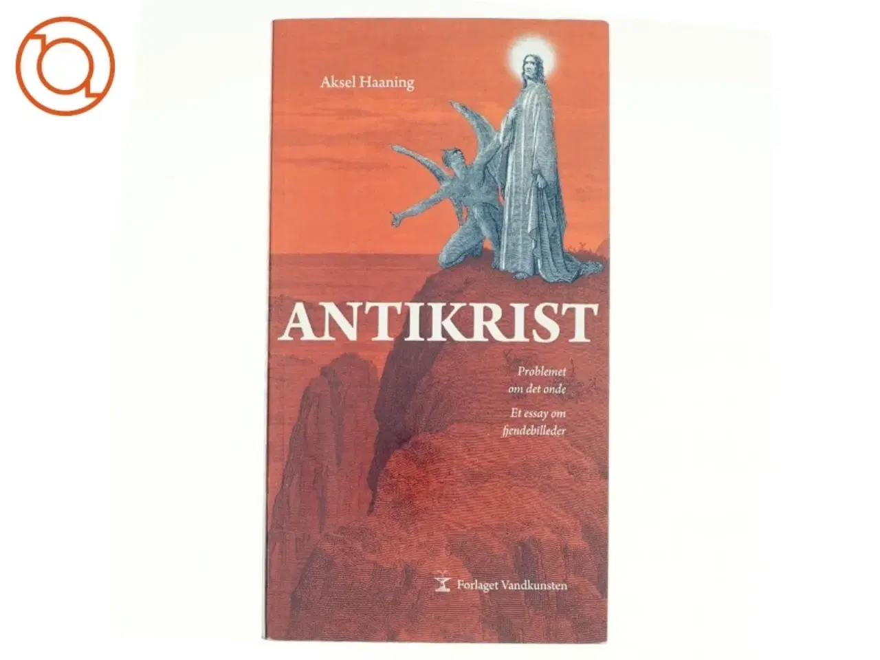 Billede 1 - Antikrist af Aksel Haaning (Bog)