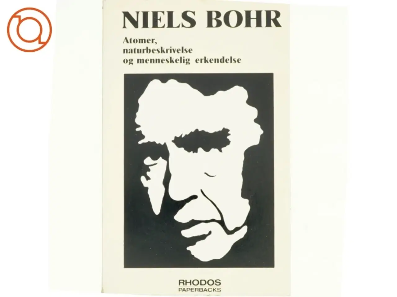 Billede 1 - Atomer, narturbeskrivelse og menneskelig fortåelse af Niels Bohr (bog)