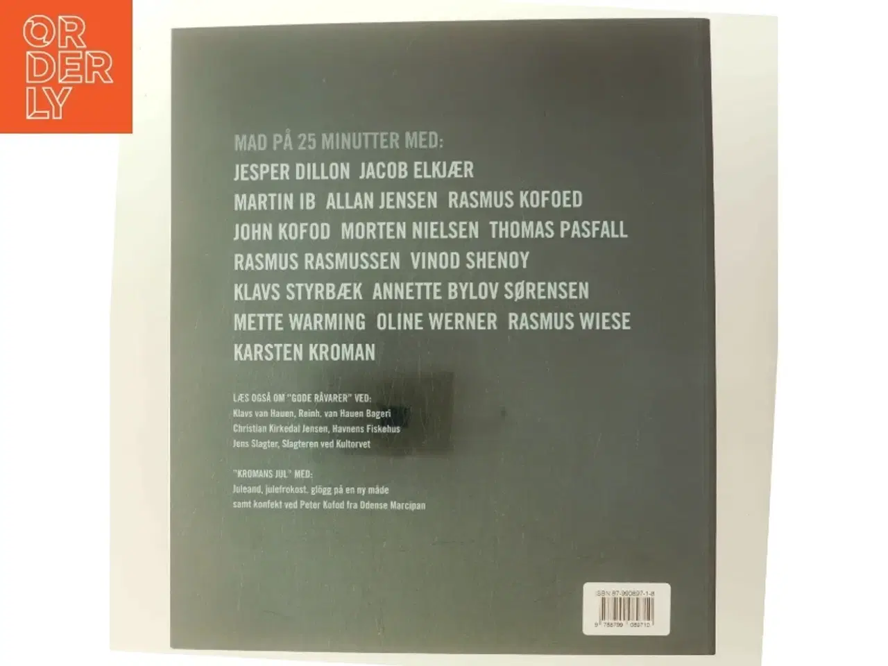Billede 3 - Den dyre, den billige, den slanke, den fede : 16 udvalgte kokke fra "Kromans Mad på 25 minutter" (Bog)