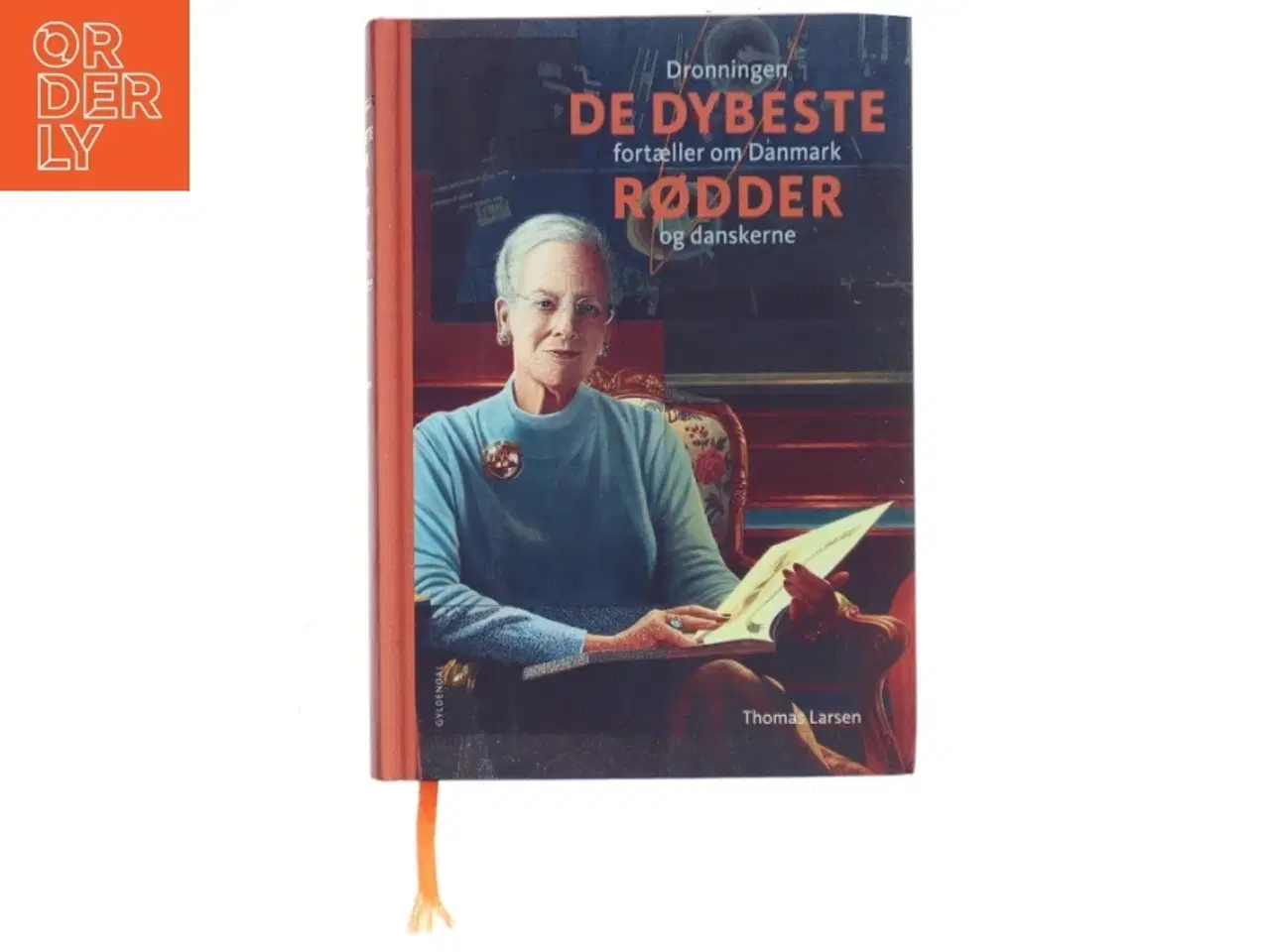 Billede 1 - De dybeste rødder : dronningen fortæller om Danmark og danskerne af Thomas Larsen (f. 1964) (Bog)